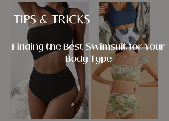 Tips & Tricks: Finding the Best Swimsuit for Your Body Type
